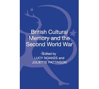 British Cultural Memory and the Second World War