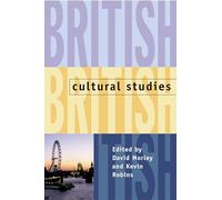 British Cultural Studies: Geography, Nationality, and Identity – Oxford University Press