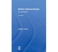British Cultural Studies, Third Edition: An introduction