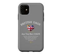 BRITISH DADS ARE THE BEST DADS' FATHERS DAY UNION JACK FLAG Case for iPhone 11