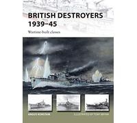 British Destroyers 1939-45 : Wartime-built classes