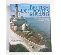 British Destroyers & Frigates: The Second World War and After