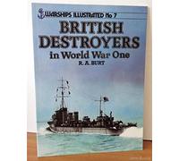 British Destroyers in World War One (Warships Illustrated)