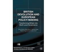 British Devolution and European Policy-Making: Transforming Britain into Multi-Level Governance (Transforming Government)