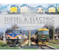 British Diesel and Electric Locomotives Abroad: A Second Life Overseas