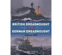 British Dreadnought vs German Dreadnought: Jutland 1916: No. 3 (Duel)