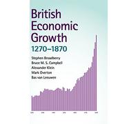 British Economic Growth, 1270-1870