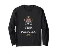 British England Patriot Support Protect Two Tier POLICING UK Long Sleeve T-Shirt