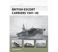 British Escort Carriers 1941-45: (New Vanguard)