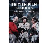 British Film Studios: 763 (Shire Library)