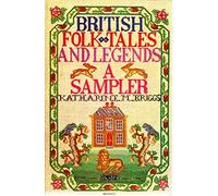 British Folk Tales and Legends: A Sampler