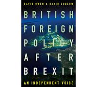 British Foreign Policy After Brexit: An Independent Voice