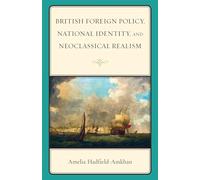 British Foreign Policy, National Identity, and Neoclassical Realism