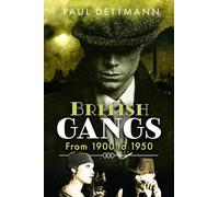 British Gangs: From 1900 to 1950