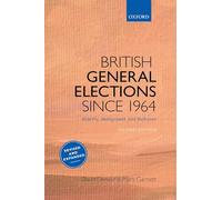 British General Elections Since 1964: Diversity, Dealignment, and Disillusion