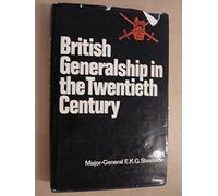 British Generalship in the 20th Century