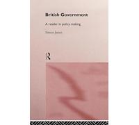 British Government: A Reader in Policy Making