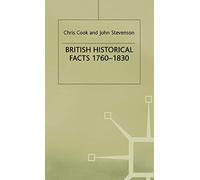 British Historical Facts, 1760-1830 – Palgrave Historical and Political Facts