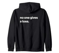 British Humour No One Gives A Toss Zip Hoodie