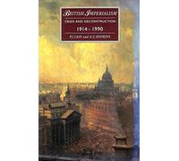 British Imperialism-Crisis and Deconstruction 1914-1990