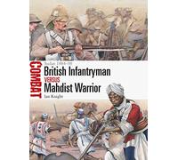 British Infantryman vs Mahdist Warrior : Sudan 1884-98