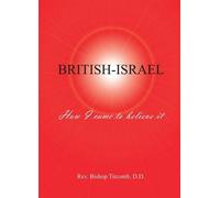 British-Israel: How I Came to Believe it