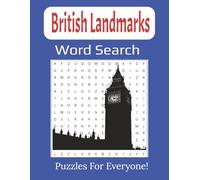 British Landmarks Word Search Large Print Book: Explore Iconic UK Landmarks Through 55-Fun and Relaxing Puzzles | 8.5 x 11 inches, 112 pages |