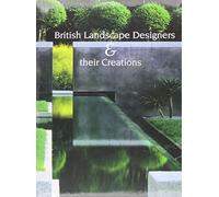 British Landscape Designers and Their Creations by Noel Kingsbury (2004-02-04)