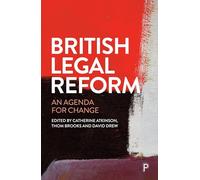British Legal Reform: An Agenda for Change