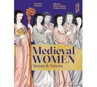 British Library Publ - Medieval Women Voices Visions The Book of - G245z