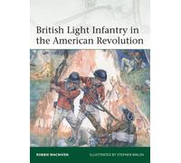 British Light Infantry in the American Revolution