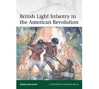 British Light Infantry in the American Revolution | Paperback