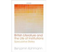 British Literature and the Life of Institutions: Speculative States