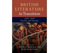 British Literature in Transition, 1920-1940: Futility and Anarchy