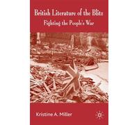 British Literature of the Blitz: Fighting the People's War