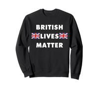 British Lives Matter Sweatshirt