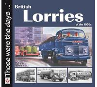 British Lorries of the 1950s (Those were the days)