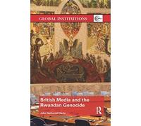 British Media and the Rwandan Genocide