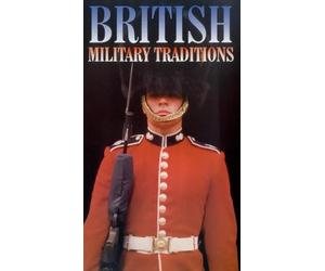 British Military Traditions [VHS]