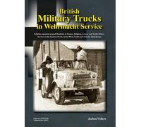 BRITISH MILITARY TRUCKS IN WEHRMACHT SERVICE