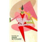 British Modernism and Chinoiserie