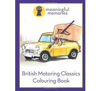 British motoring classics: Meaningful Memories basic colouring book
