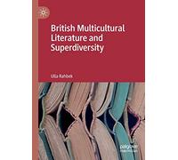 British Multicultural Literature and Superdiversity