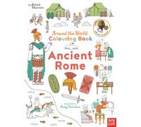 British Museum: Around the World Colouring: Ancient Rome
