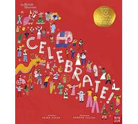 British Museum: Celebrate! - Hardback Nosy Crow Multi One Size