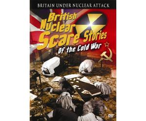 British Nuclear Scare Stories Of The Cold War [DVD]