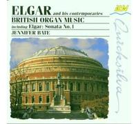 British Organ Music Including Elgar: Sonata, No.1