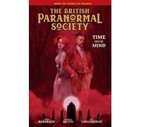 British Paranormal Society: Time Out Of Mind