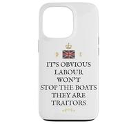 BRITISH PATRIOT PRIDE SUPPORT GREAT BRITAIN LABOUR TRAITORS Case for iPhone 13 Pro