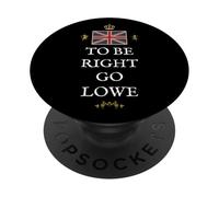 BRITISH PATRIOT PRIDE UK PROUD BRITAIN TO BE RIGHT VOTE LOWE PopSockets Adhesive PopGrip